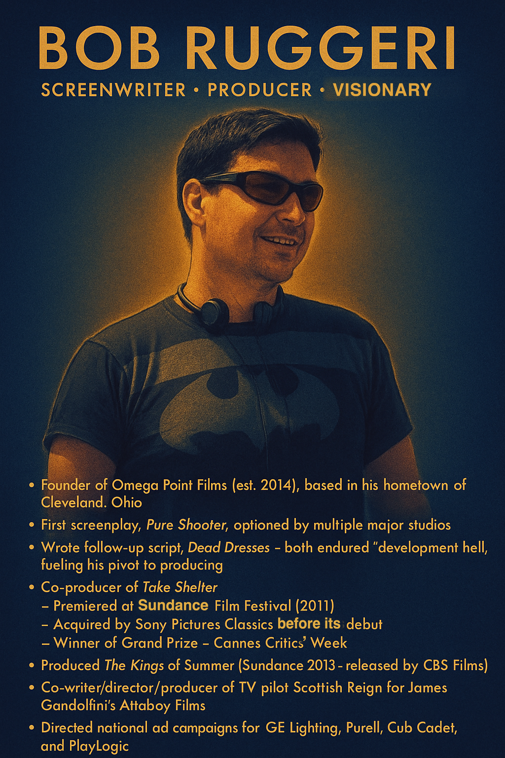Bob Ruggeri — Screenwriter, Producer, Visionary