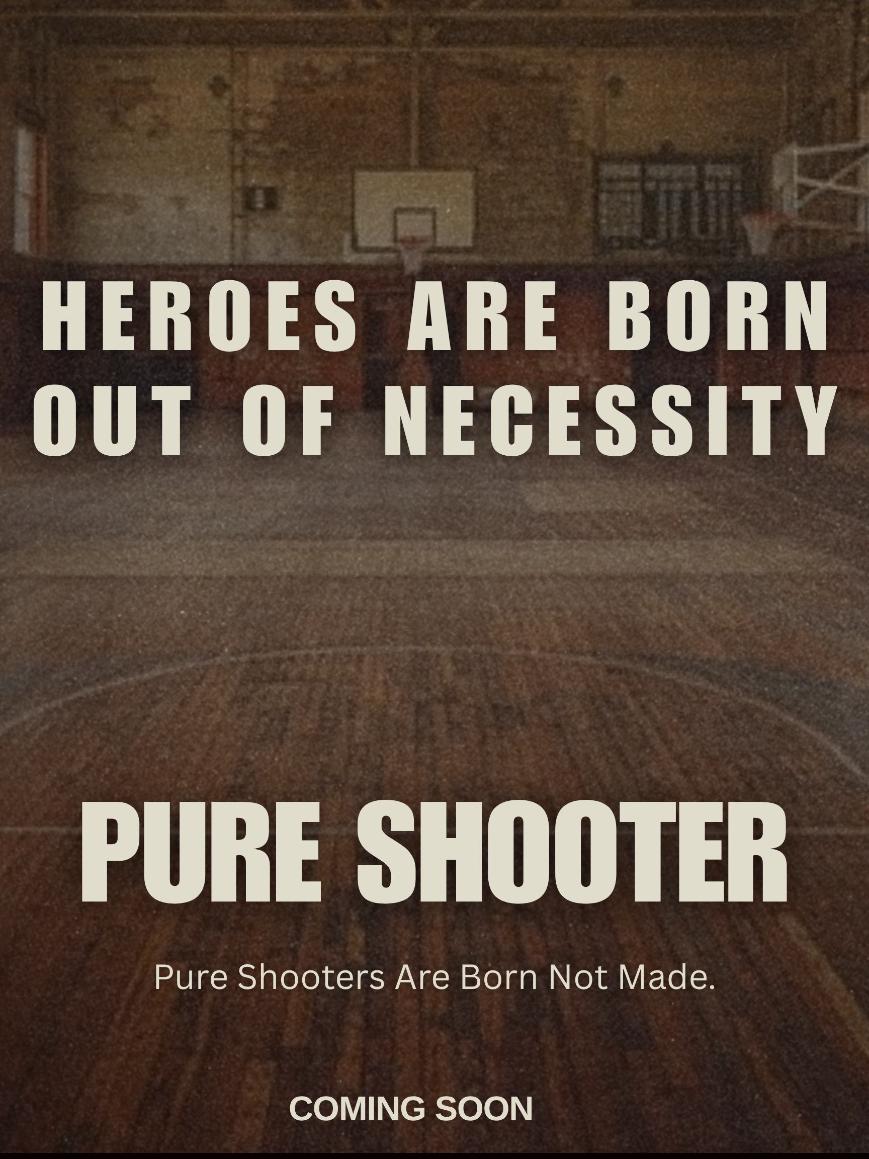 Pure Shooter: The Movie — Heroes Are Born Out of Necessity